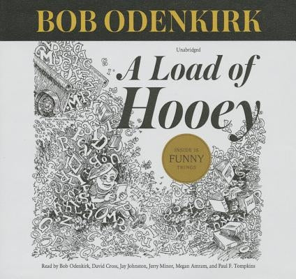 A Load of Hooey: A Collection of New Short Humor Fiction by Odenkirk, Bob