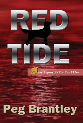 Red Tide (Aspen Falls Thrillers Book 1) by Brantley, Peg