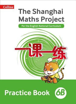 Shanghai Maths - The Shanghai Maths Project Practice Book 6B by Simpson, Amanda