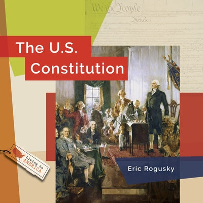 The U.S. Constitution by Rogusky, Eric