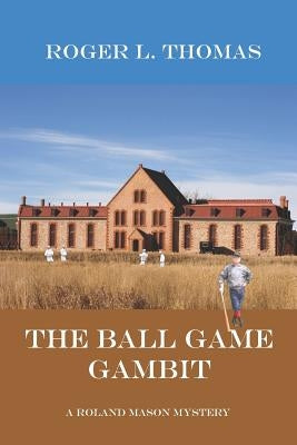 The Ball Game Gambit by Thomas, Roger L.