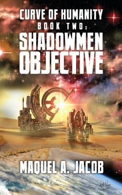 Shadowmen Objective by Jacob, Maquel a.