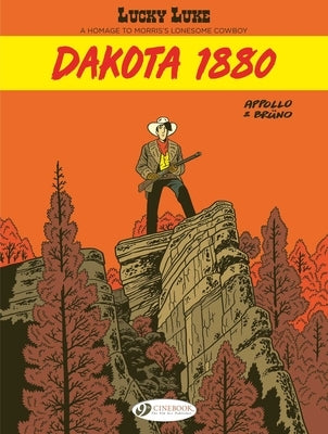 Lucky Luke By... Appollo and Bruno: Dakota 1880 by Appollo