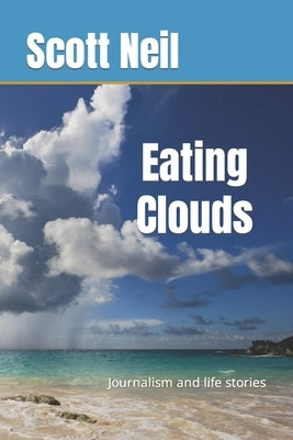Eating Clouds by Neil, Scott