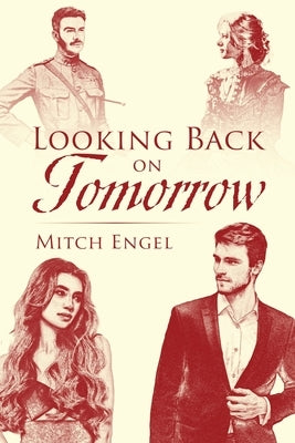 Looking Back on Tomorrow by Engel, Mitch