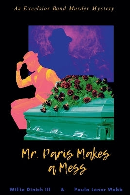 Mr. Paris Makes a Mess by Dinish, Willie, III