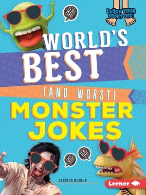 World's Best (and Worst) Monster Jokes by Rusick, Jessica