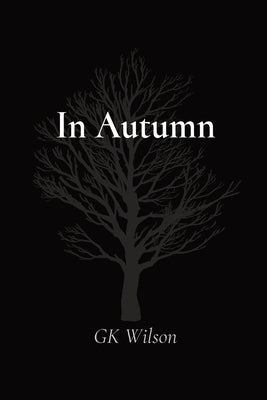 In Autumn by Wilson, Gk