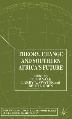 Theory, Change and Southern Africa by Vale, P.