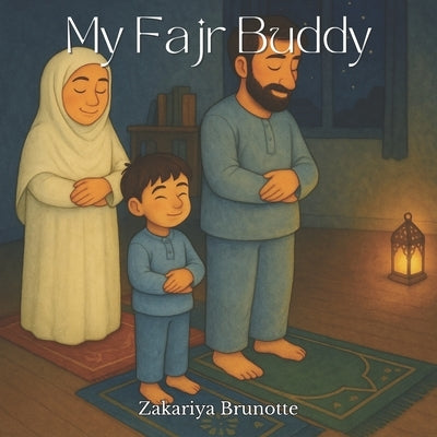My Fajr Buddy by Brunotte, Zakariya