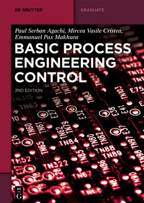 Basic Process Engineering Control by Agachi, Paul Serban