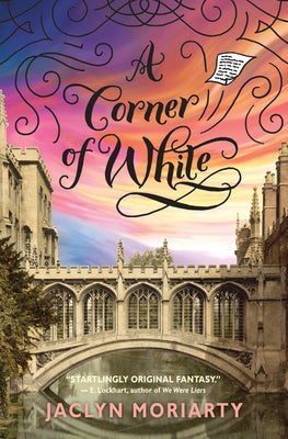 A Corner of White (the Colors of Madeleine, Book 1): Volume 1 by Moriarty, Jaclyn