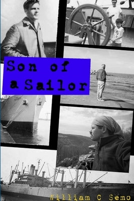 Son Of A Sailor First Edition by Semo, William