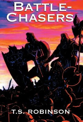 Battle-Chasers by Robinson, T. S.