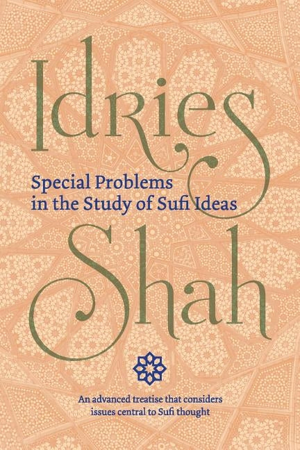 Special Problems in the Study of Sufi ideas (Pocket Edition) by Shah, Idries