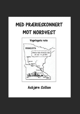 Med prærieskonnert mot nordvest. by Sollien, Asbjørn