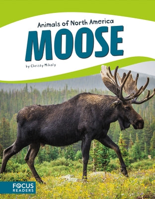 Moose by Mihaly, Christy