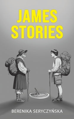 James Stories by Seryczyńska, Berenika