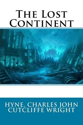 The Lost Continent by Sir Angels