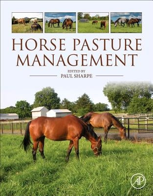 Horse Pasture Management by Sharpe, Paul H.