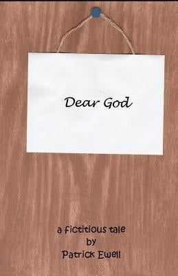 Dear God by Ewell, Michelle