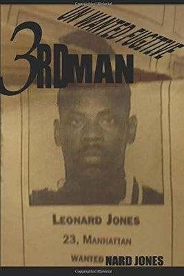 3rd Man Unwanted Fugitive by Jones, Nard