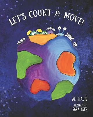 Let's Count and Move! by Grier, Sara