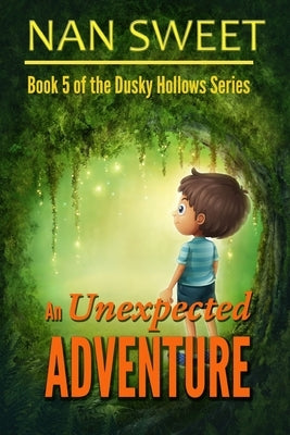 An Unexpected Adventure by Sweet, Nan