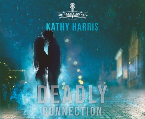 Deadly Connection: Volume 2 by Harris, Kathy