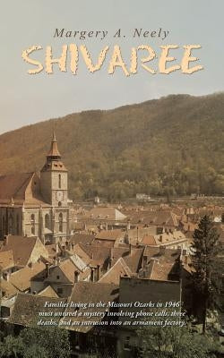 Shivaree by Neely, Margery a.