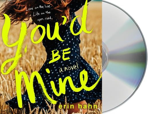 You'd Be Mine by Hahn, Erin