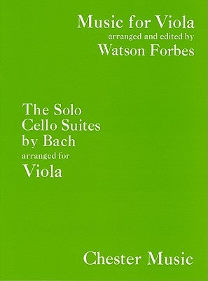 The Solo Cello Suites Arranged for Viola by Bach, Johann Sebastian