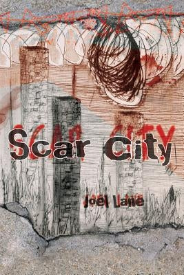 Scar City (Paperback) by Lane, Joel