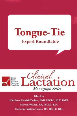 Tongue-Tie: Expert Roundtable by Walker, Marsha