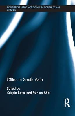 Cities in South Asia by Bates, Crispin