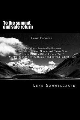 To the summit and safe return: A strategy to fulfill your own visions by Gammelgaard, Lene