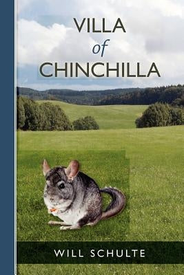 Villa of Chinchilla by Schulte, Will