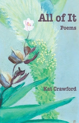 All of It by Crawford, Kat