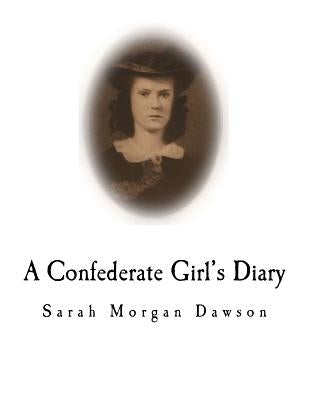 A Confederate Girl's Diary by Dawson, Warrington