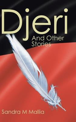 Djeri: And Other Stories by Mallia, Sandra M.