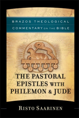Pastoral Epistles with Philemon & Jude by Saarinen, Risto