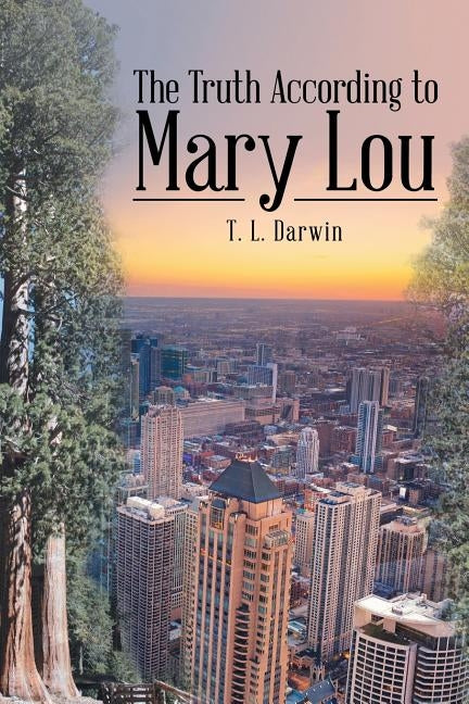 The Truth According to Mary Lou by Darwin, T. L.