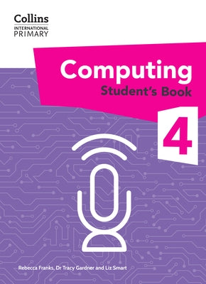 International Primary Computing Student's Book: Stage 4 by Gardner, Tracy