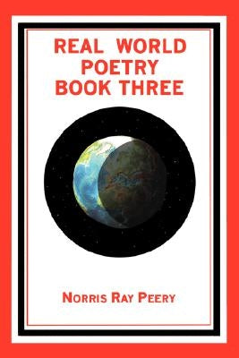 Real World Poetry Book Three by Peery, Norris Ray