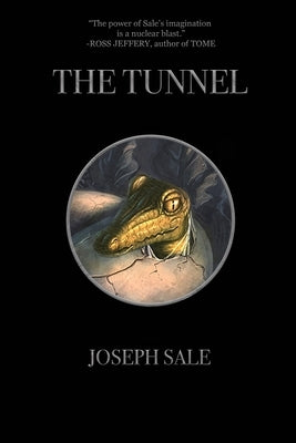 The Tunnel by Sale, Joseph