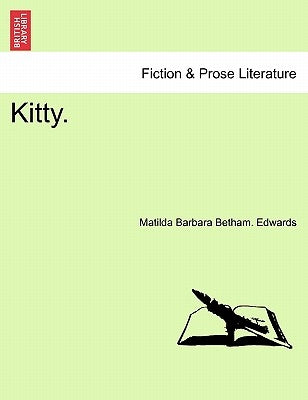 Kitty. by Edwards, Matilda Barbara Betham