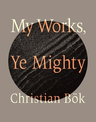 My Works, Ye Mighty by B?k, Christian