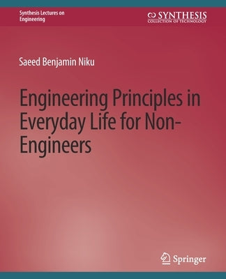 Engineering Principles in Everyday Life for Non-Engineers by Benjamin, Saeed