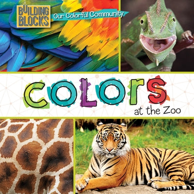 Colors at the Zoo by Morgan, Elizabeth