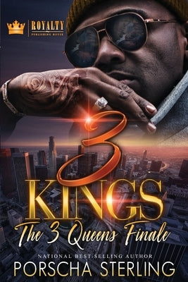3 Kings: An Unforgettable Urban Romance by Sterling, Porscha